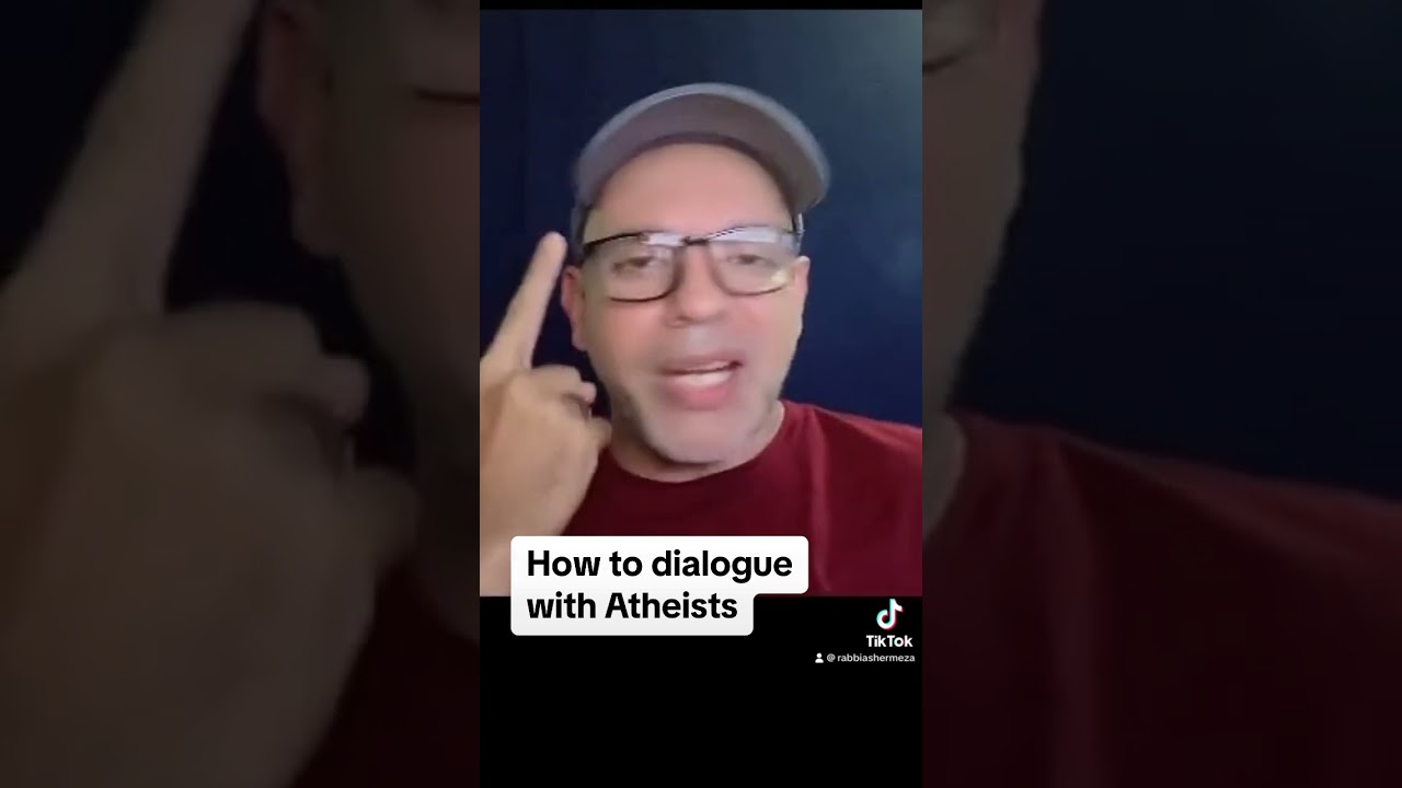 How to dialogue with Atheists