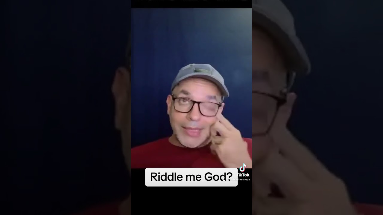 Riddle me God?