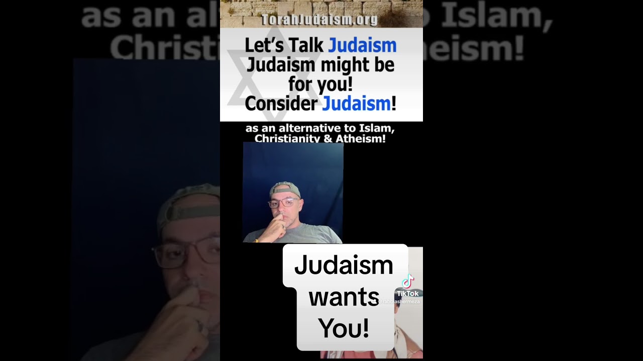 Judaism wants you
