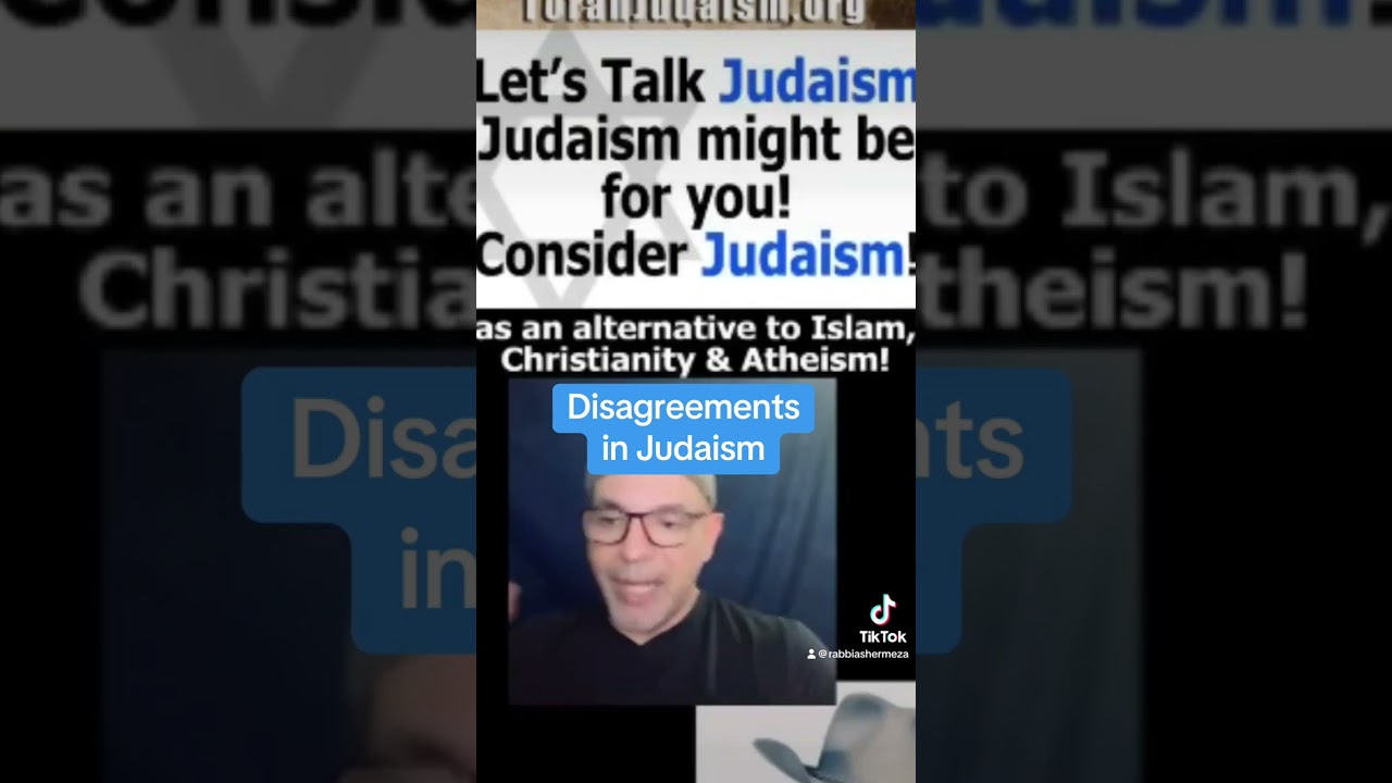 Disagreements in Judaism ￼