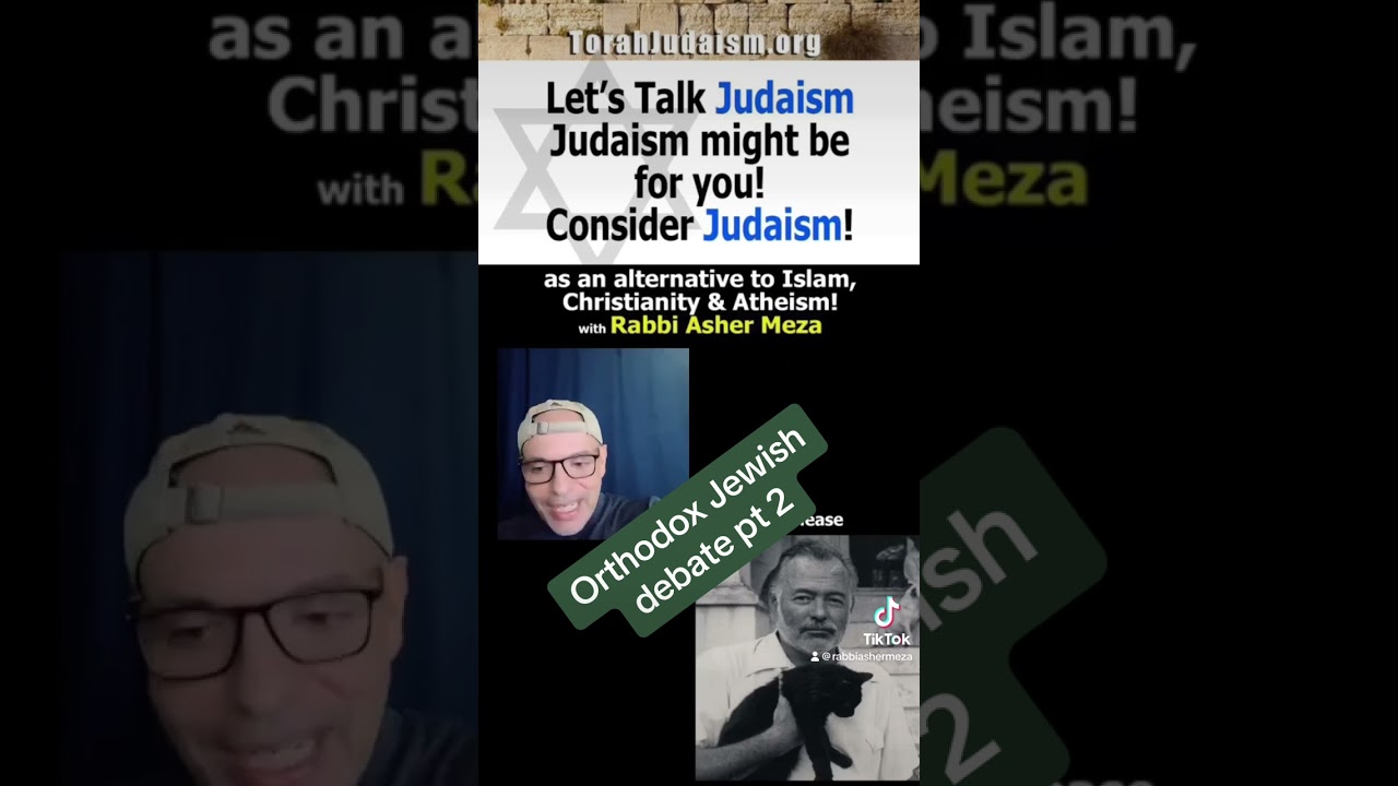 Orthodox Jewish debate pt2