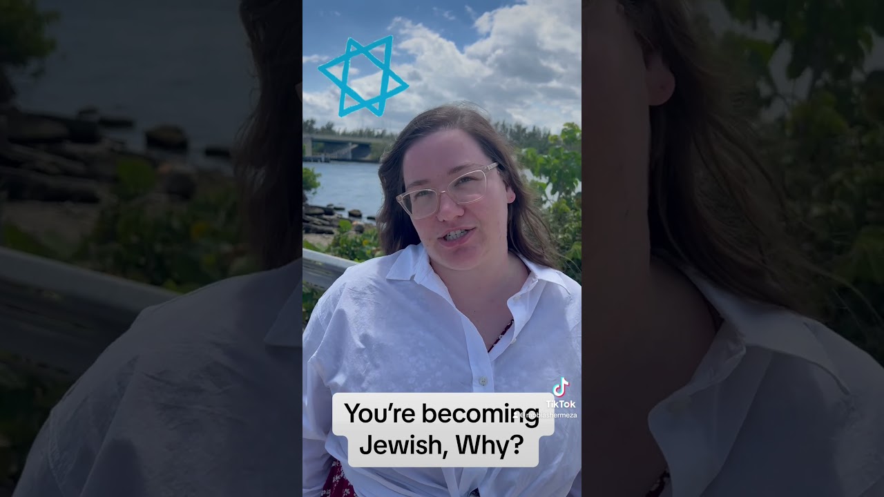 You’re becoming Jewish, why?