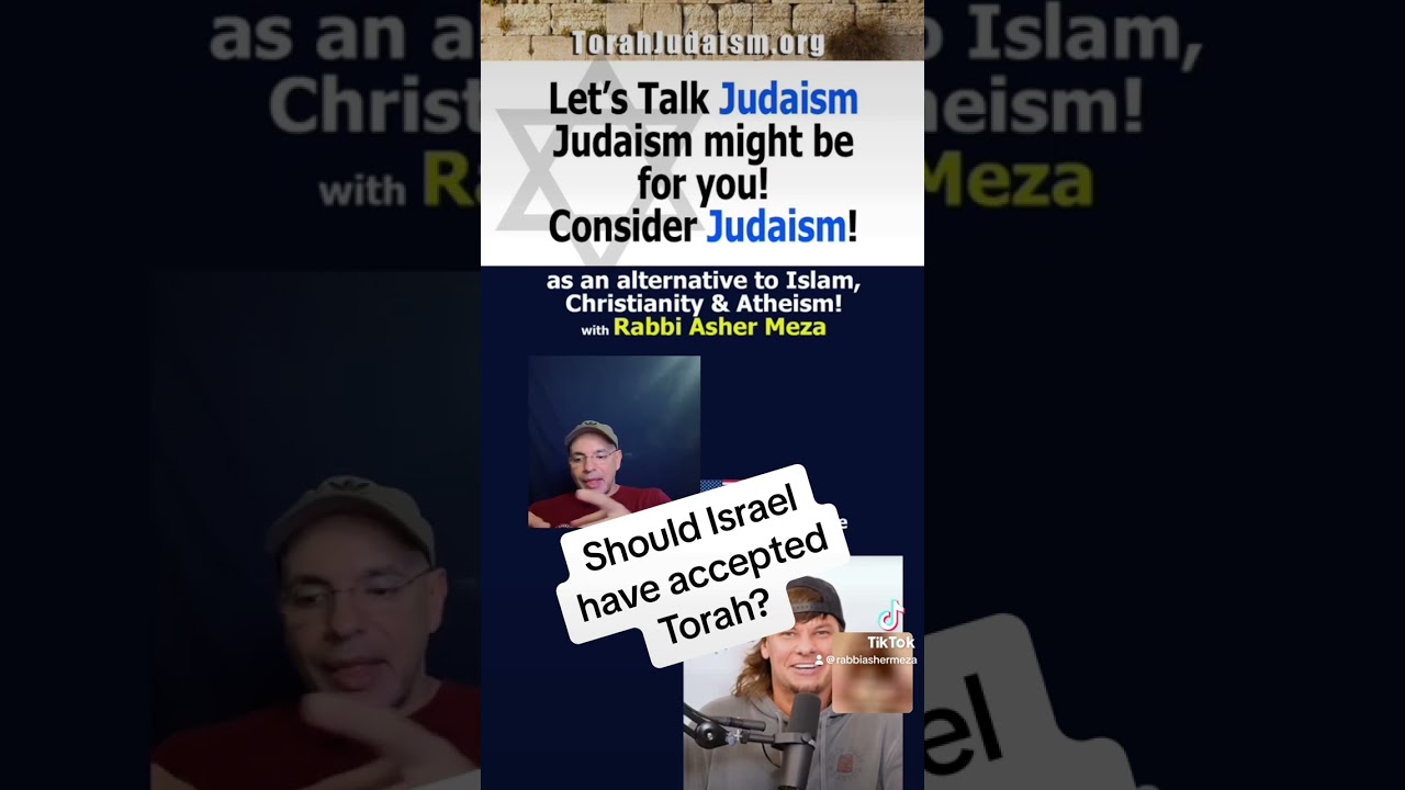 Should Israel have accepted Torah