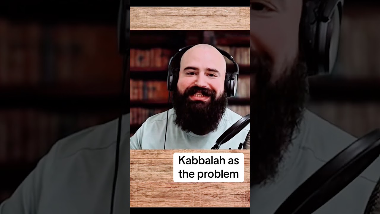 Kabbalah as the problem