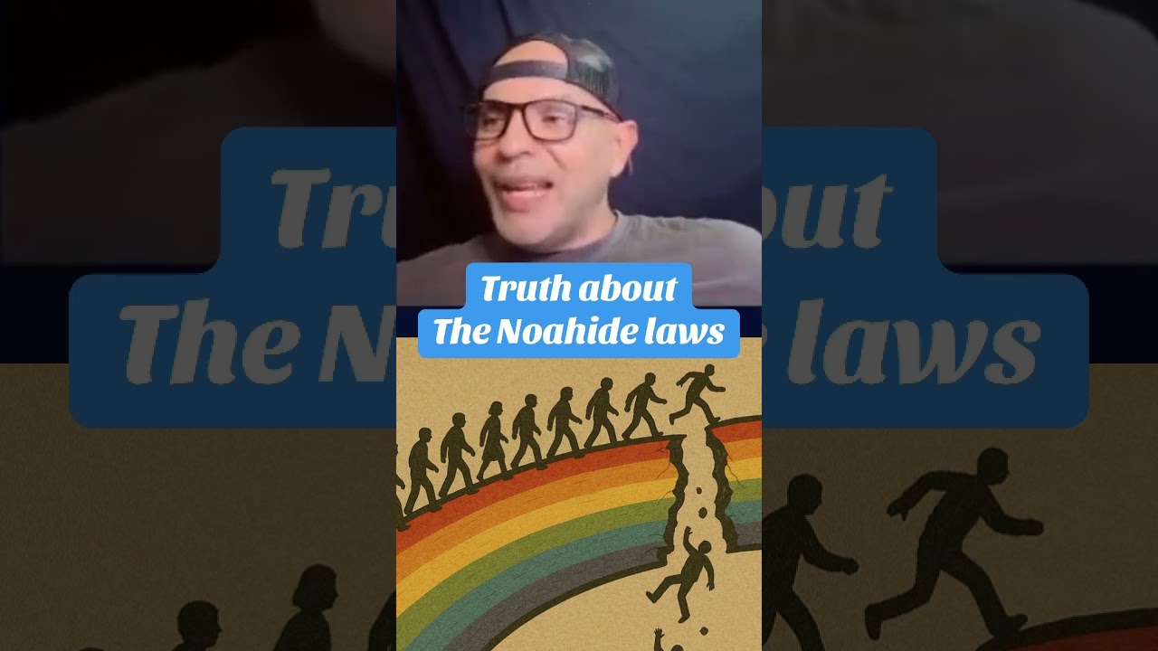The truth the Noahide laws