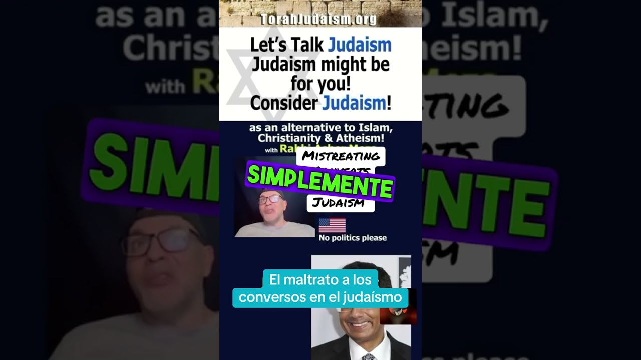 El maltrato a los conversos en el judaísmo #ConversosJudíos #ConversiónAlJudaísmo #Judaísmo