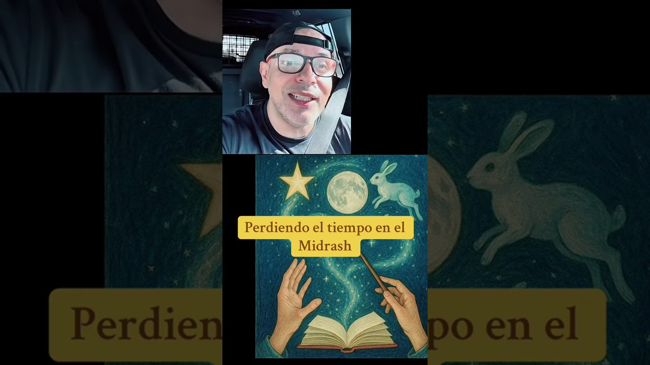 Perdiendo el tiempo en el Midrash del Judaísmo #Midrash #Judaísmo #Torá #EstudioBíblico