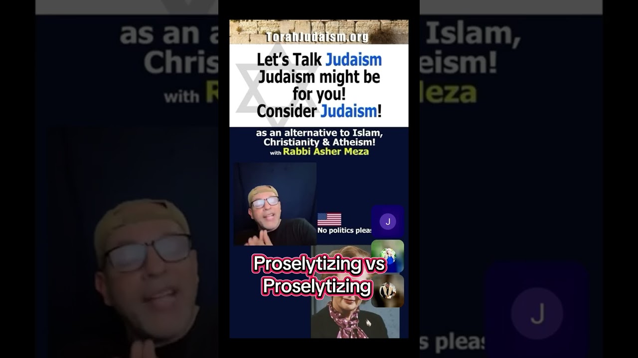 Proselytizing vs Proselytizing in Judaism #torah #religion #agnostic #countermissionary #debate