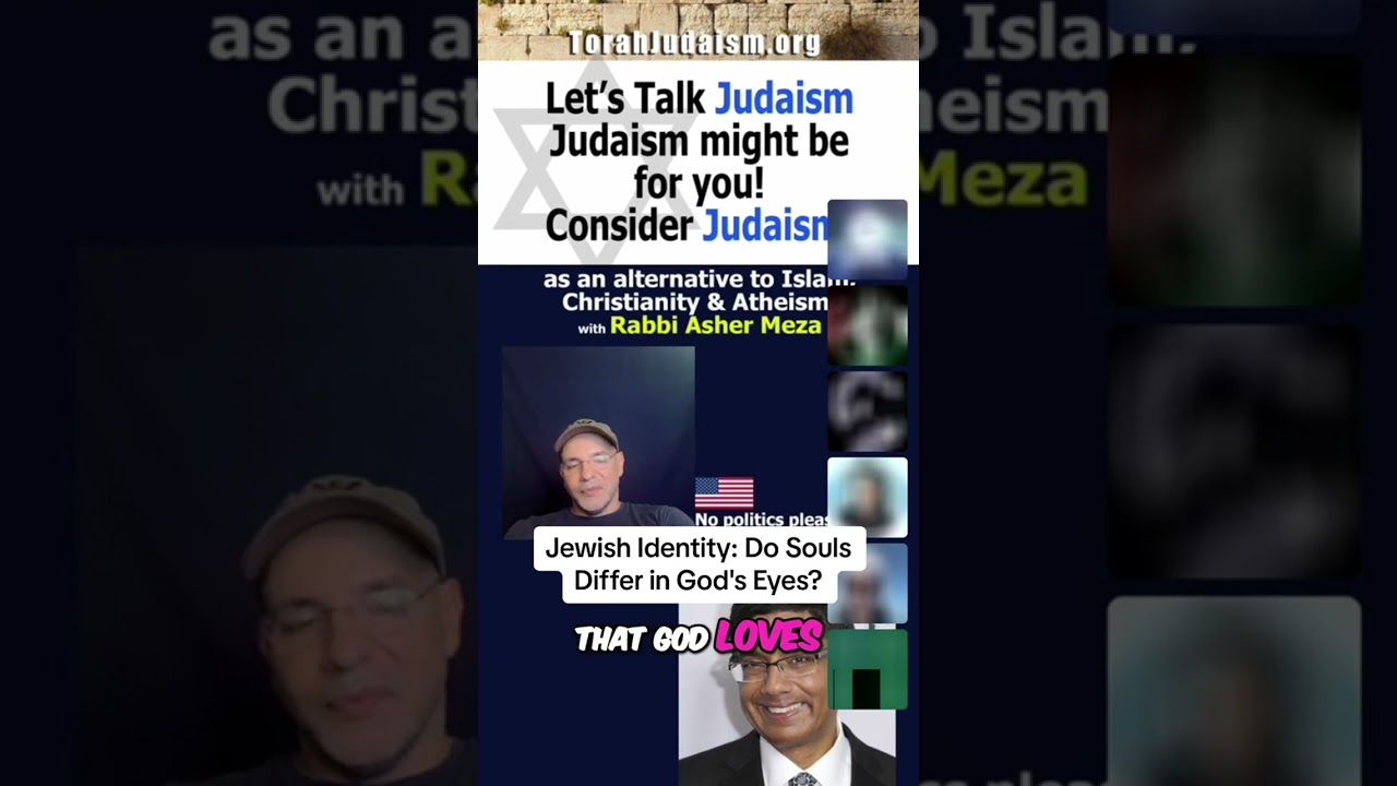 Jewish Identity: Do Souls Differ in God’s Eyes? #rambam #ashermeza #shabbat #kiruv #torah #gentiles