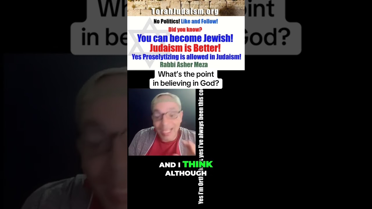 What’s the point in believing in God? #Ashermeza #jewish #judaism #conversions #chabad #bible #islam