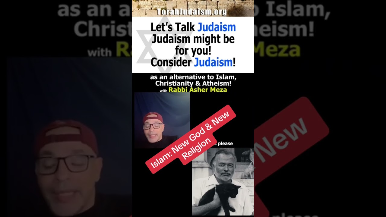 Islam: new God and new religion? #Ashermeza #torah #judaism #israel #conversion #bible #jews #muslim