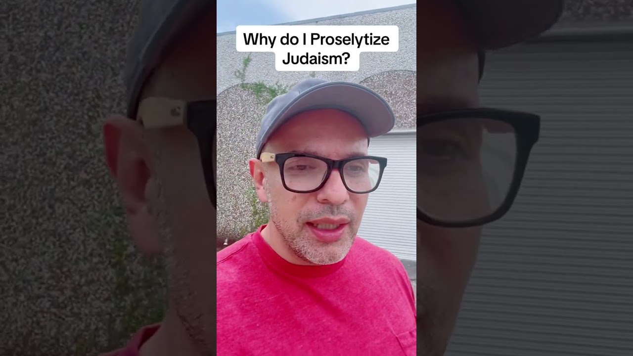 Why proselytize Judaism? #Judaism #Torah #Jewish #ConvertJudaism #Israel #islam #ashermeza #mohammed